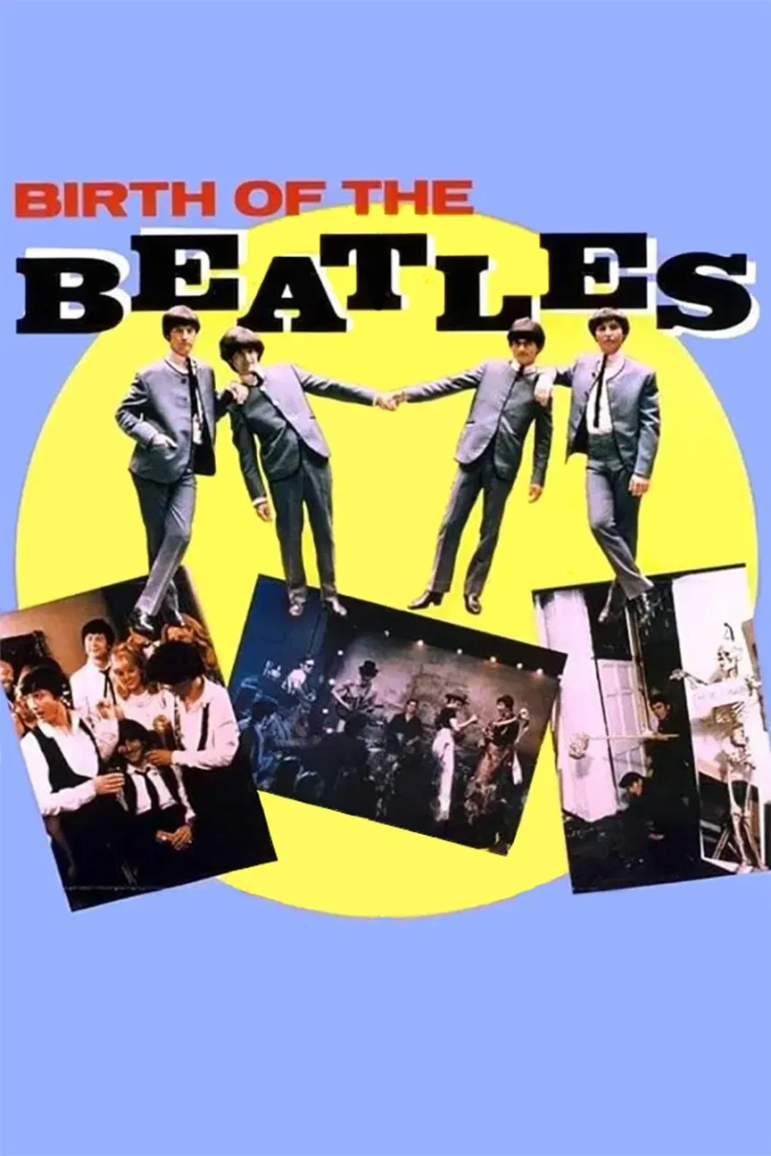 Poster of the movie Birth of The Beatles