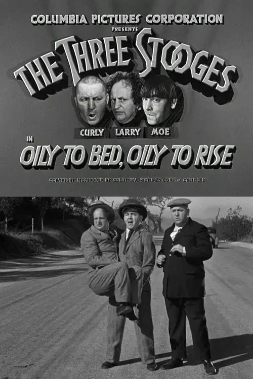 Poster of the movie Oily to Bed, Oily to Rise