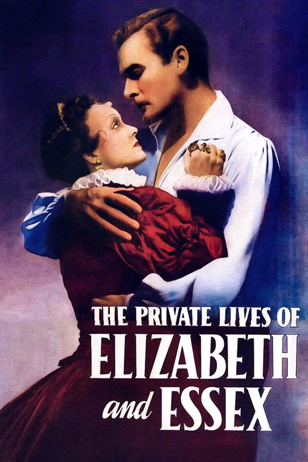 Poster of the movie The Private Lives of Elizabeth and Essex
