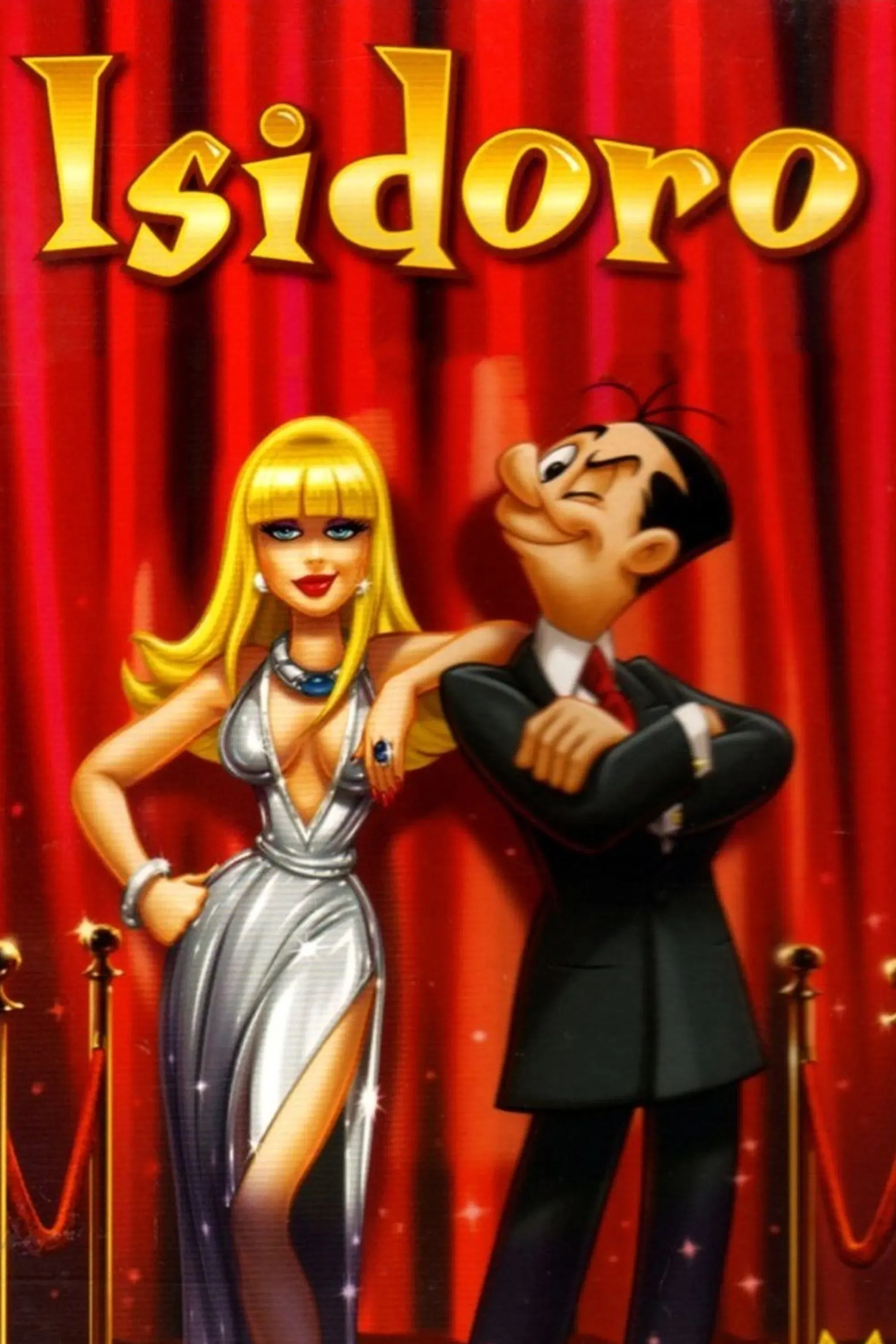 Poster of the movie Isidoro: la película