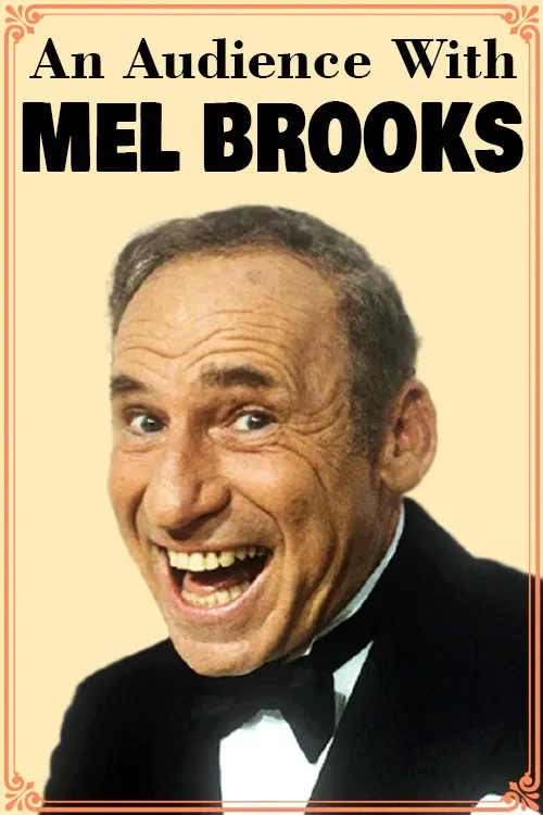 Poster of the movie An Audience with Mel Brooks