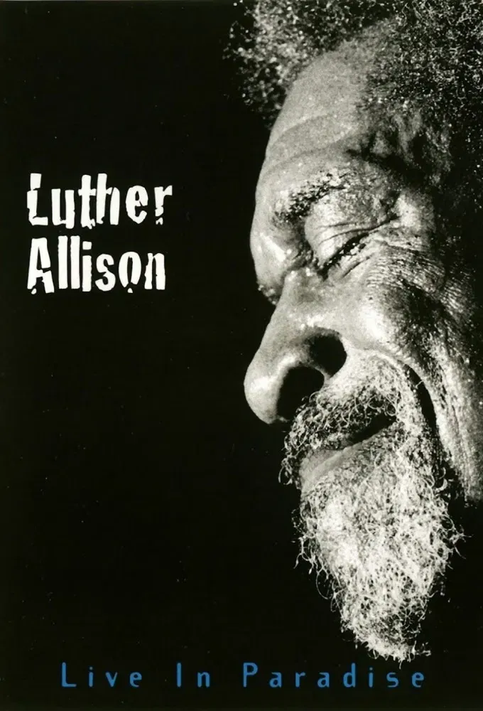 Poster of the movie Luther Allison - Live in Paradise