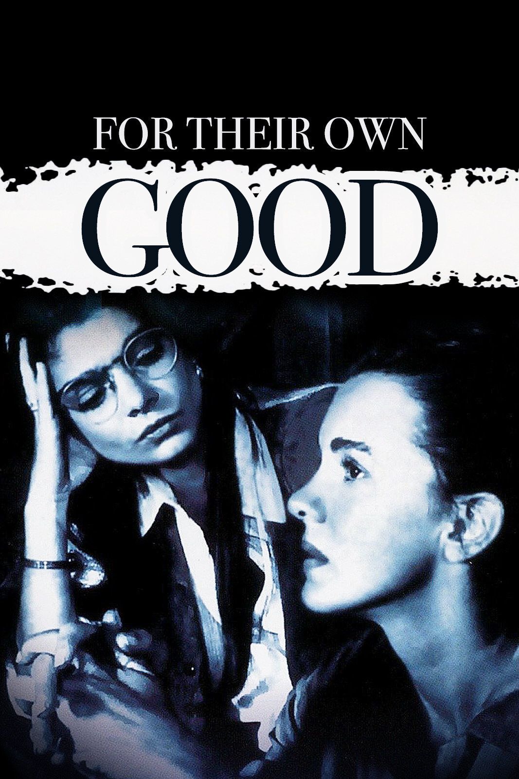 Poster of the movie For Their Own Good