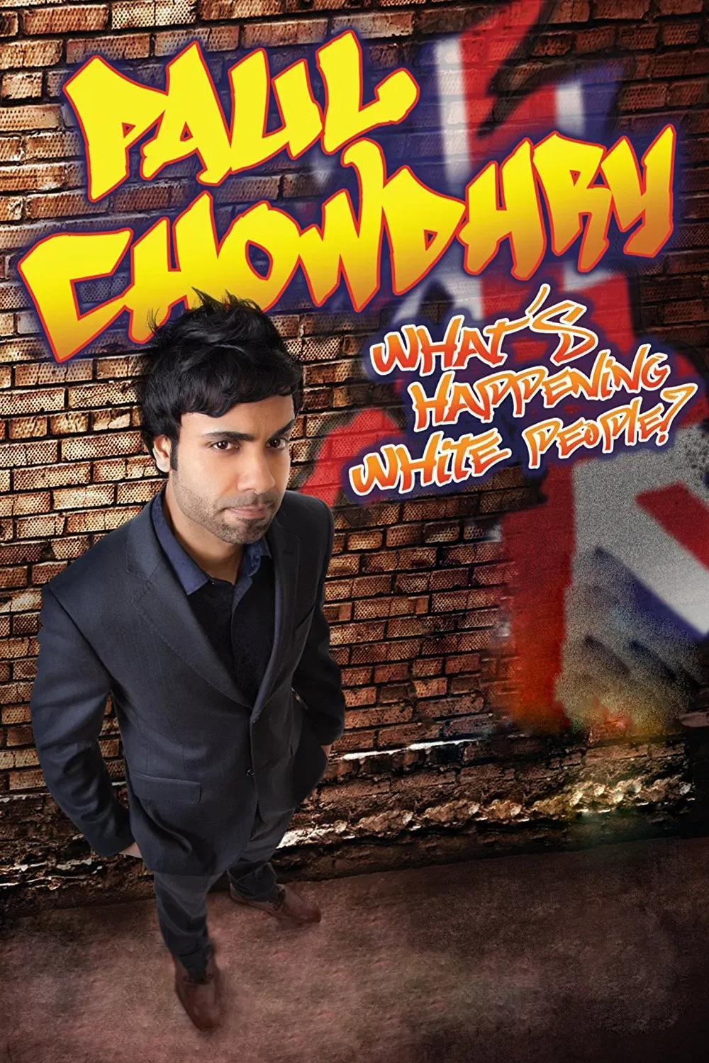 Poster of the movie Paul Chowdhry: What's Happening White People?