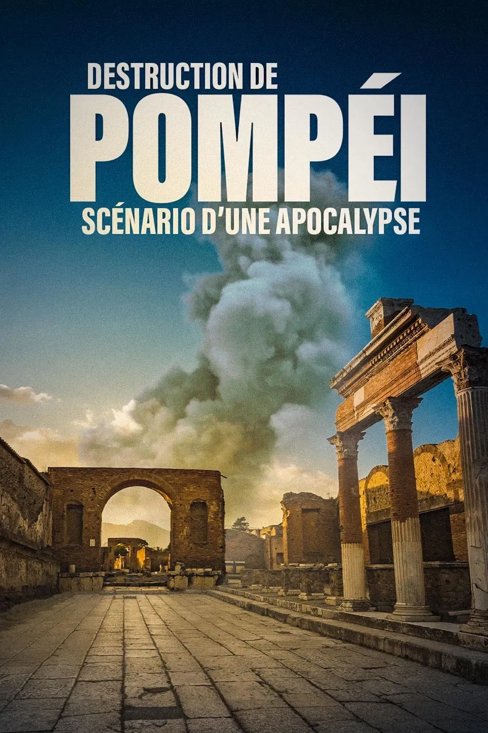 Poster of the movie Destruction de Pompéi scénario d'une apocalypse