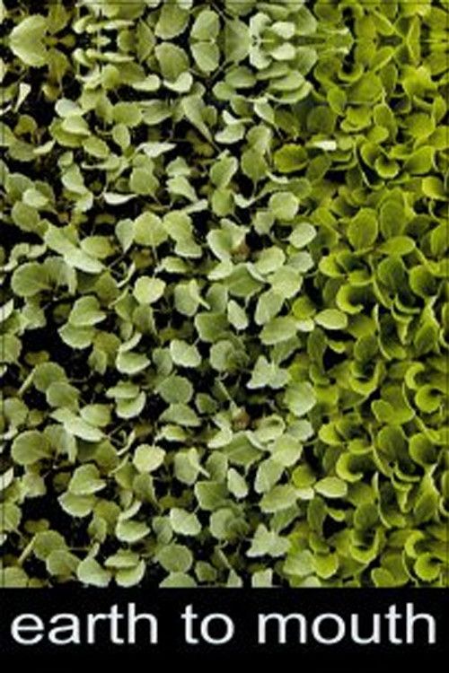 Poster of the movie Earth to Mouth