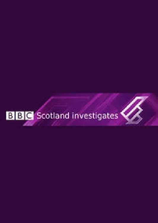 Poster of BBC Scotland Investigates