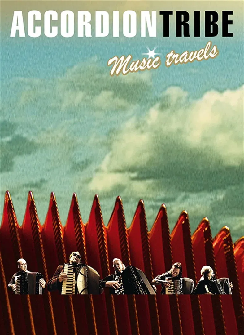 Poster for Accordion Tribe: Music Travels