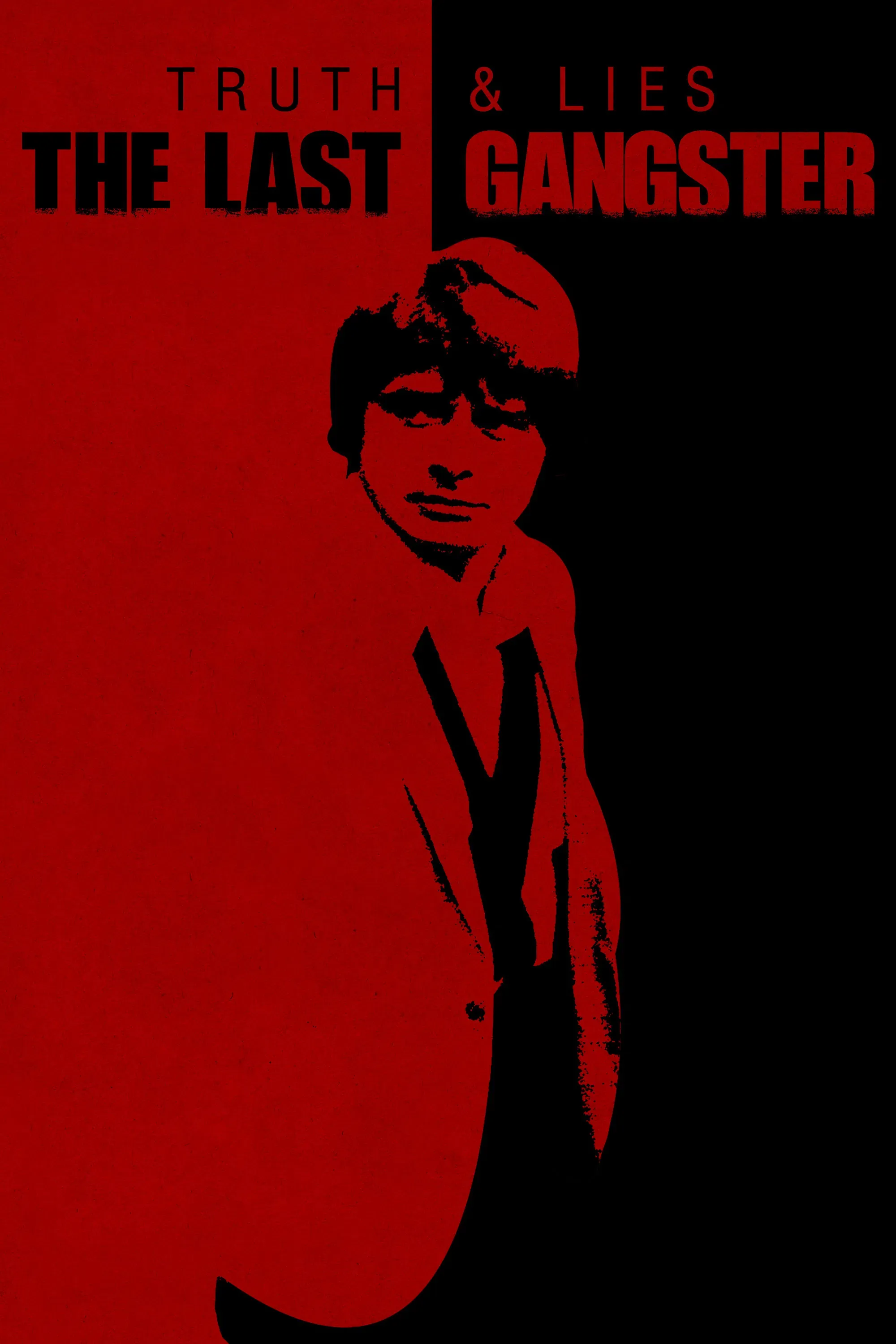 Poster of the movie Truth and Lies: The Last Gangster