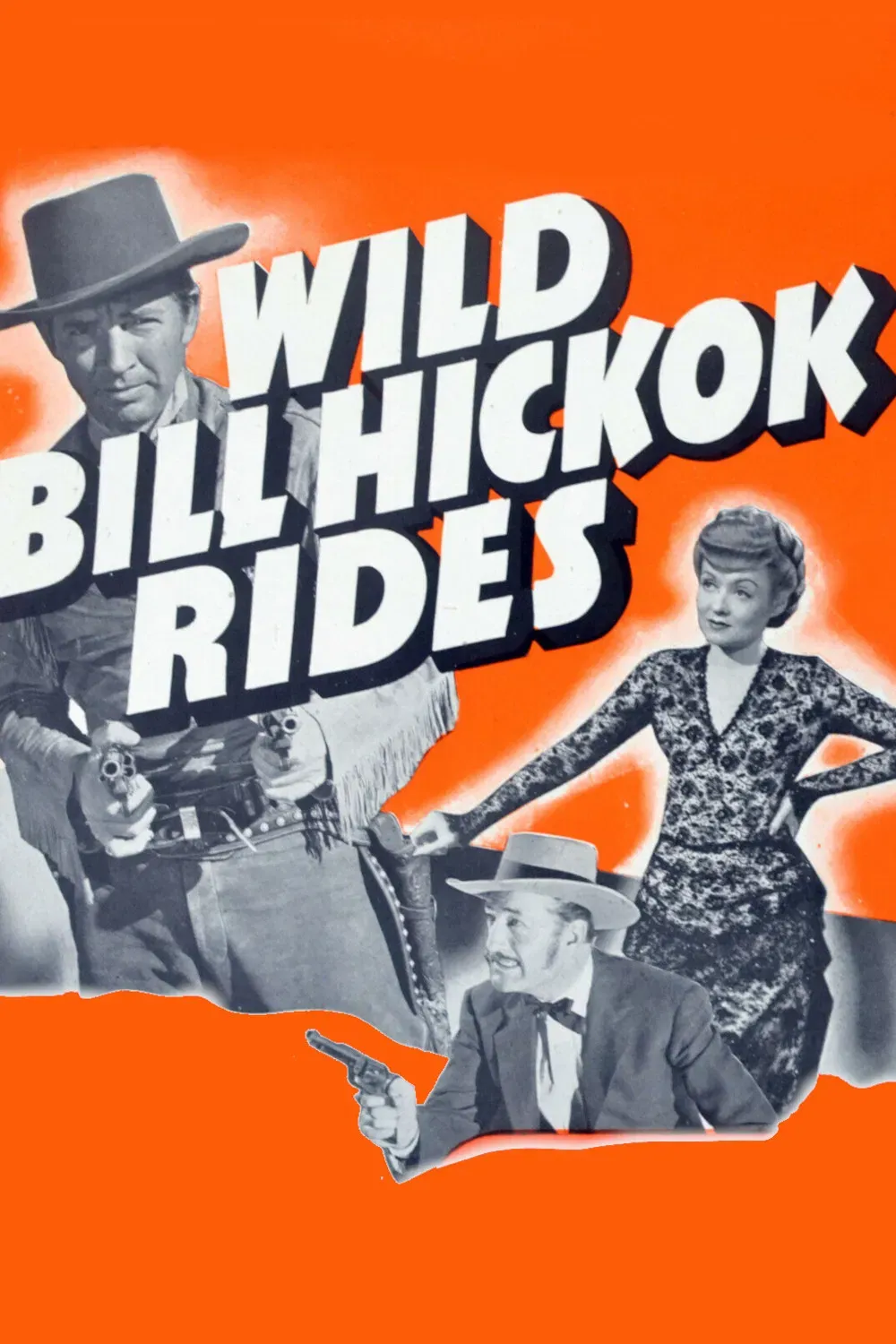Poster of the movie Wild Bill Hickok Rides