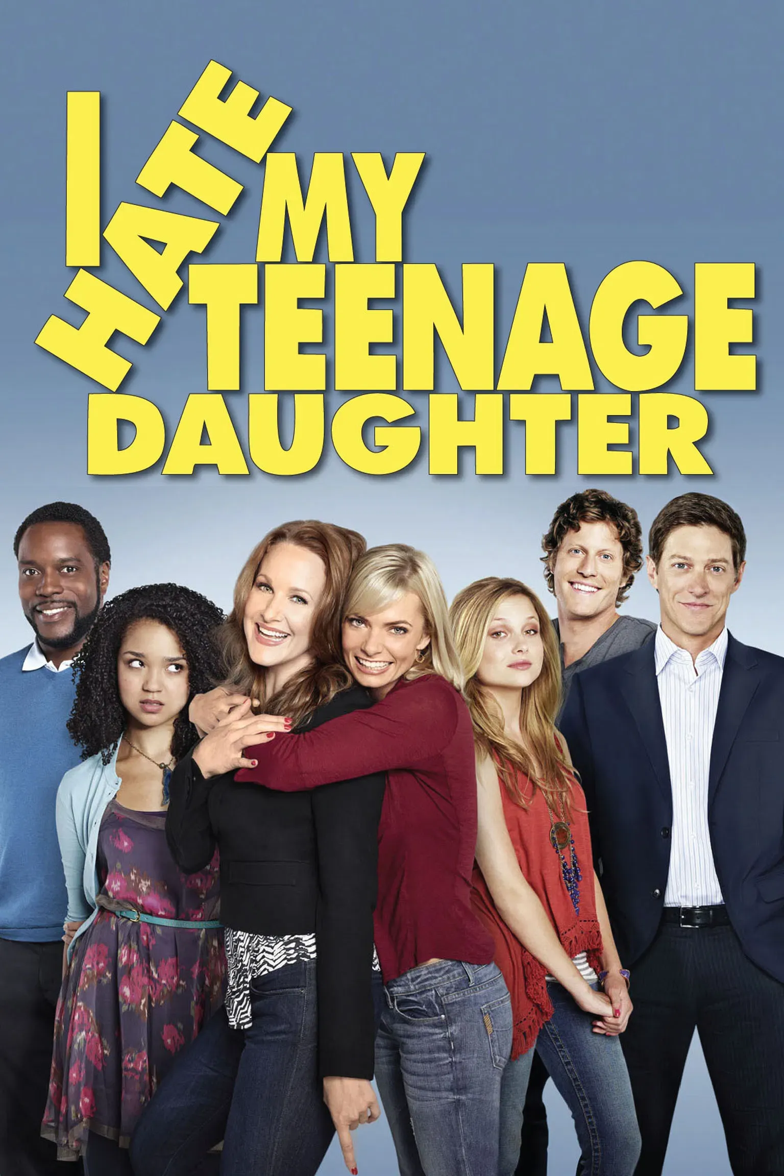 Poster of I Hate My Teenage Daughter