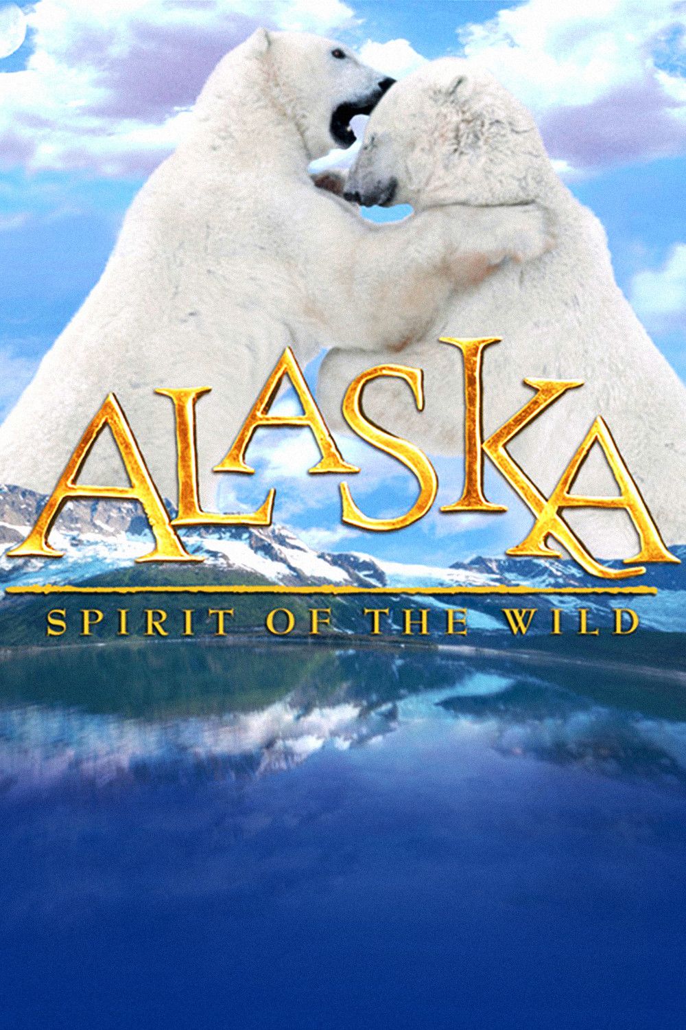 Poster of the movie Alaska: Spirit of the Wild