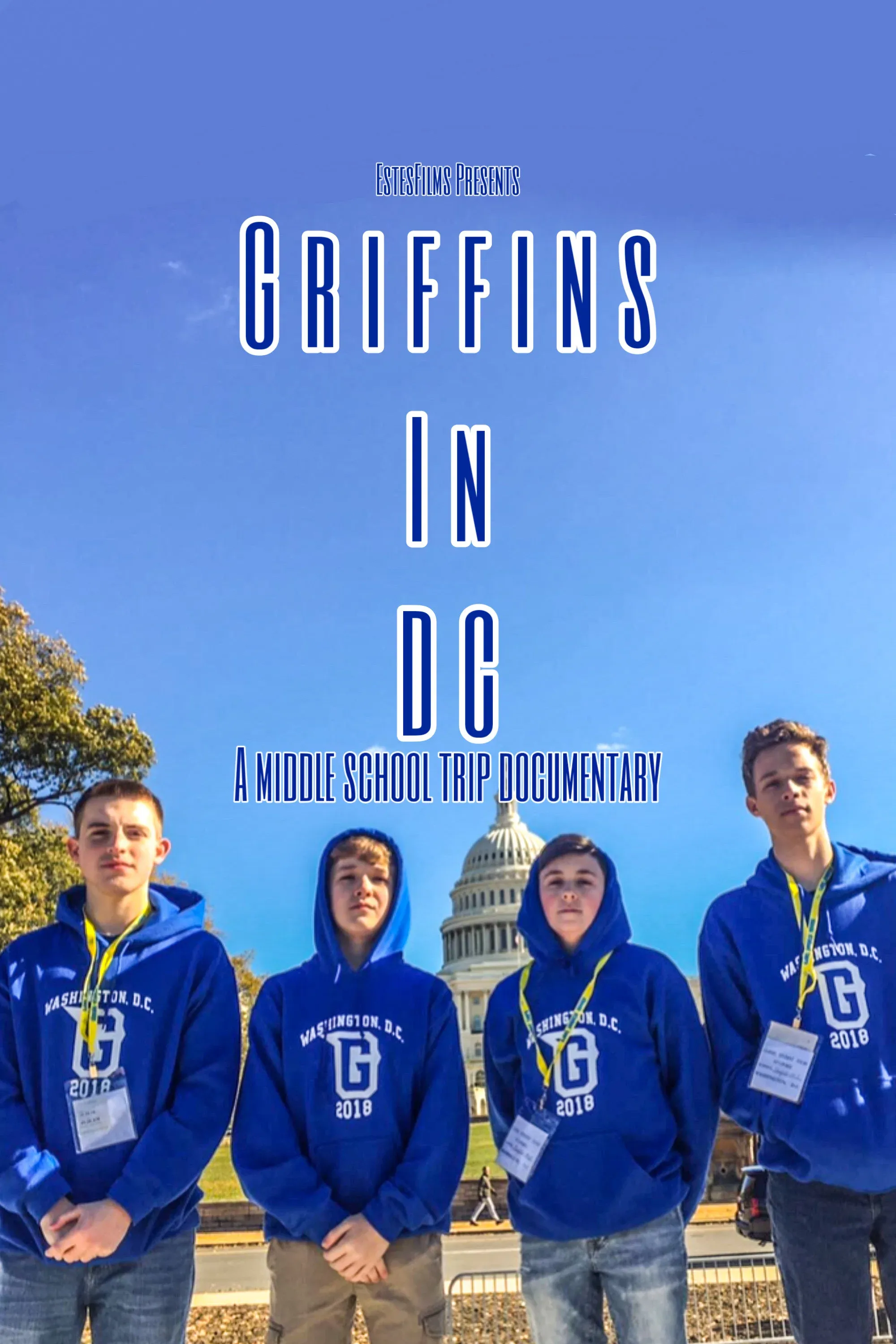 Poster for Griffins In DC : A Middle School Trip Documentary