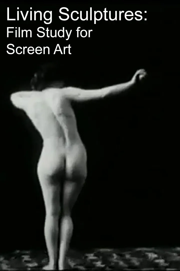 Poster of the movie Living Sculptures: Film Study for Screen Artist