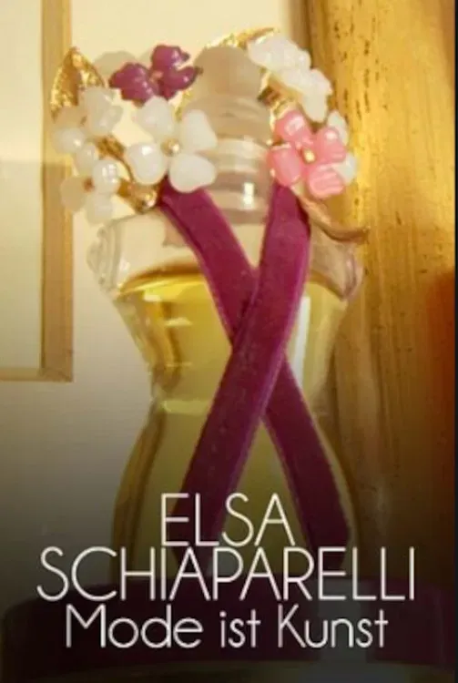 Poster of the movie Elsa Schiaparelli - Mode ist Kunst