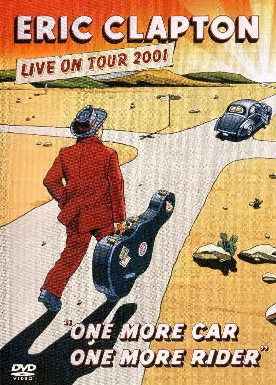 Poster of the movie Eric Clapton: One More Car One More Rider