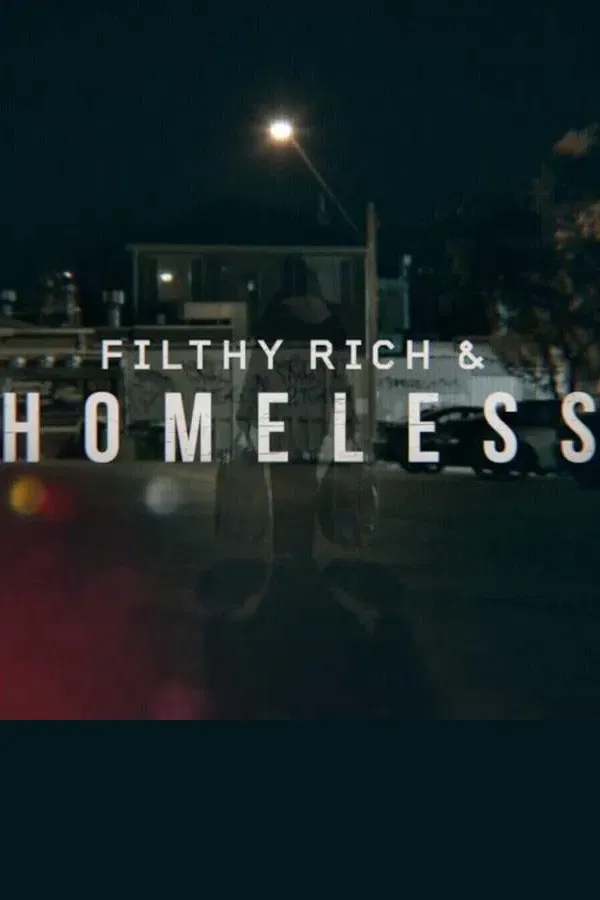Poster of Filthy Rich and Homeless