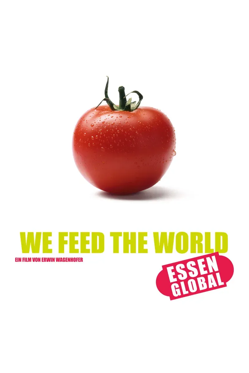 Poster of the movie We Feed the World