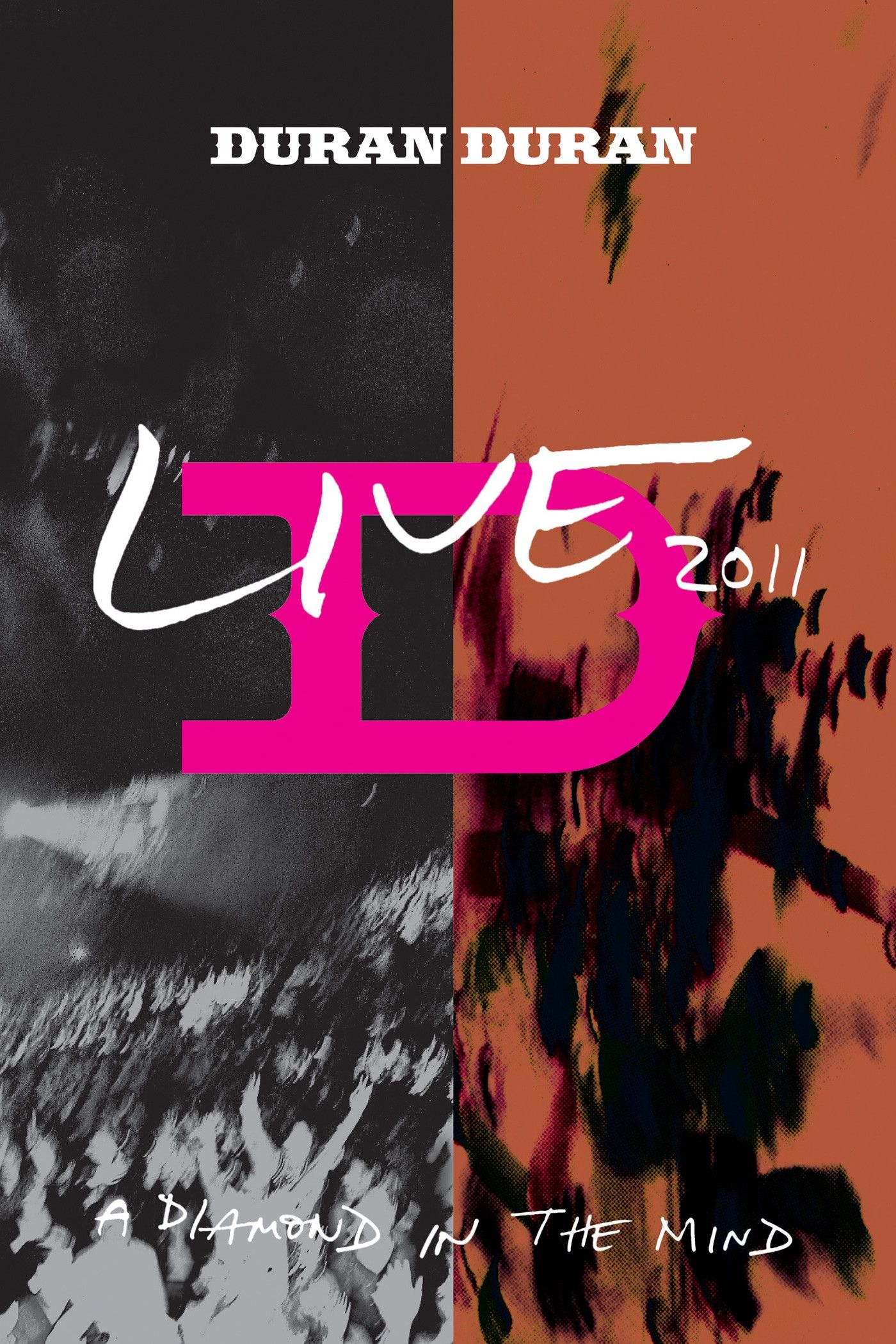 Poster of the movie Duran Duran: A Diamond In the Mind 2011