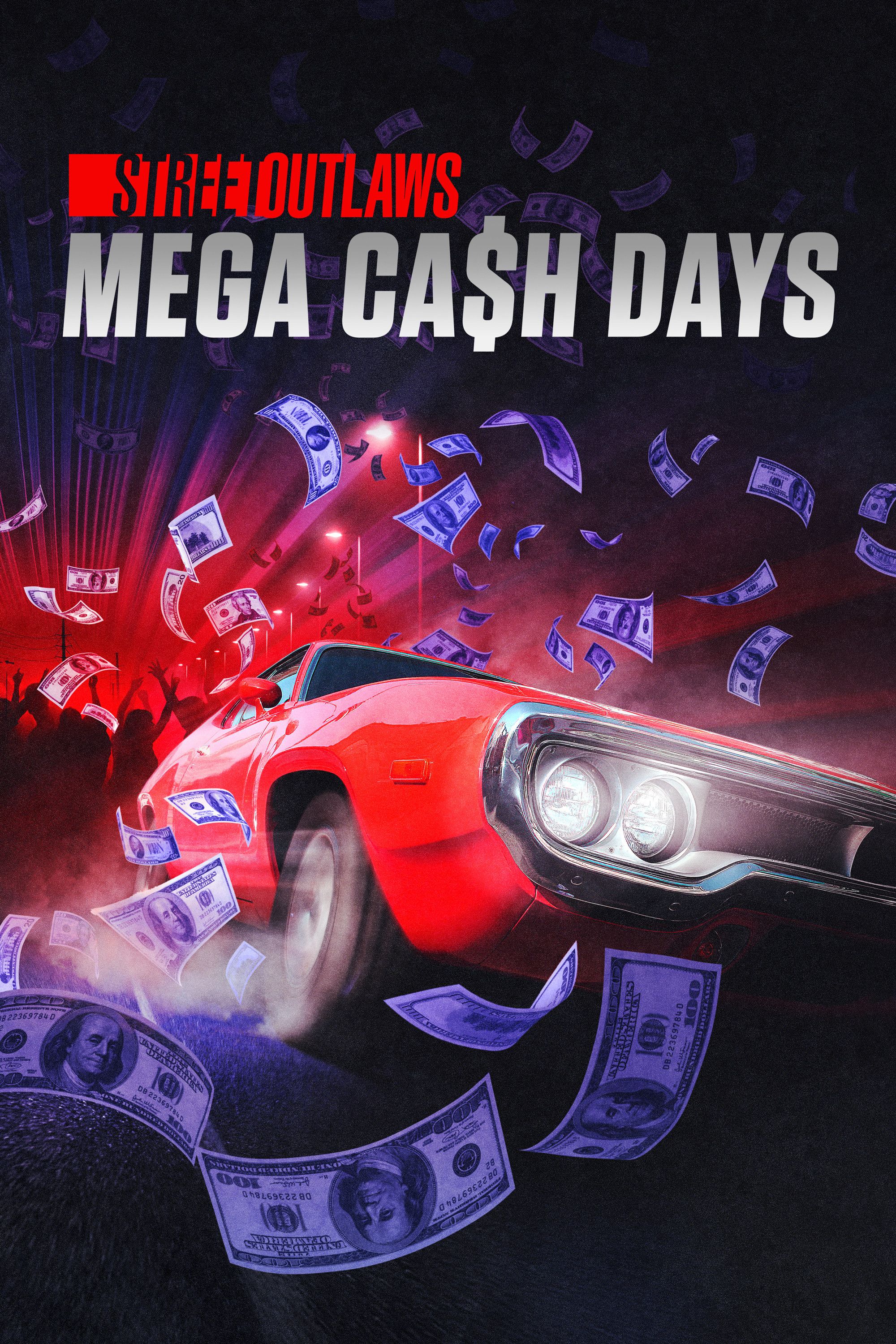 Poster of Street Outlaws: Mega Cash Days