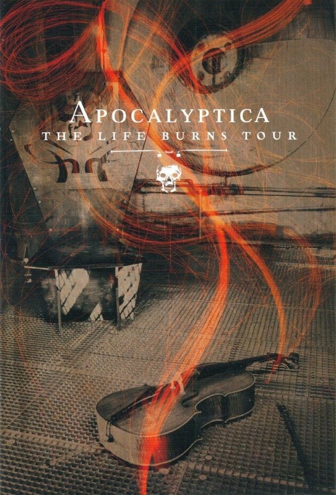 Poster of the movie Apocalyptica: The Life Burns Tour