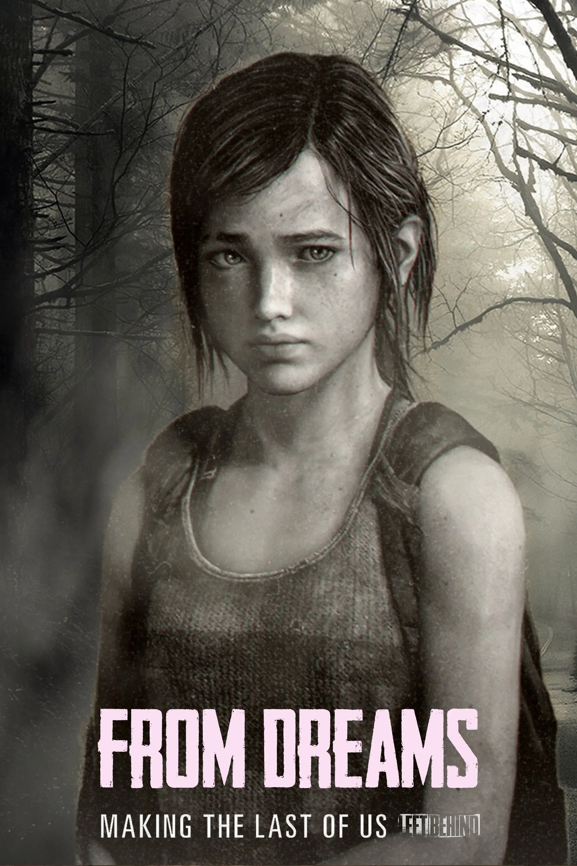 Poster of the movie From Dreams - Making "The Last of Us: Left Behind"