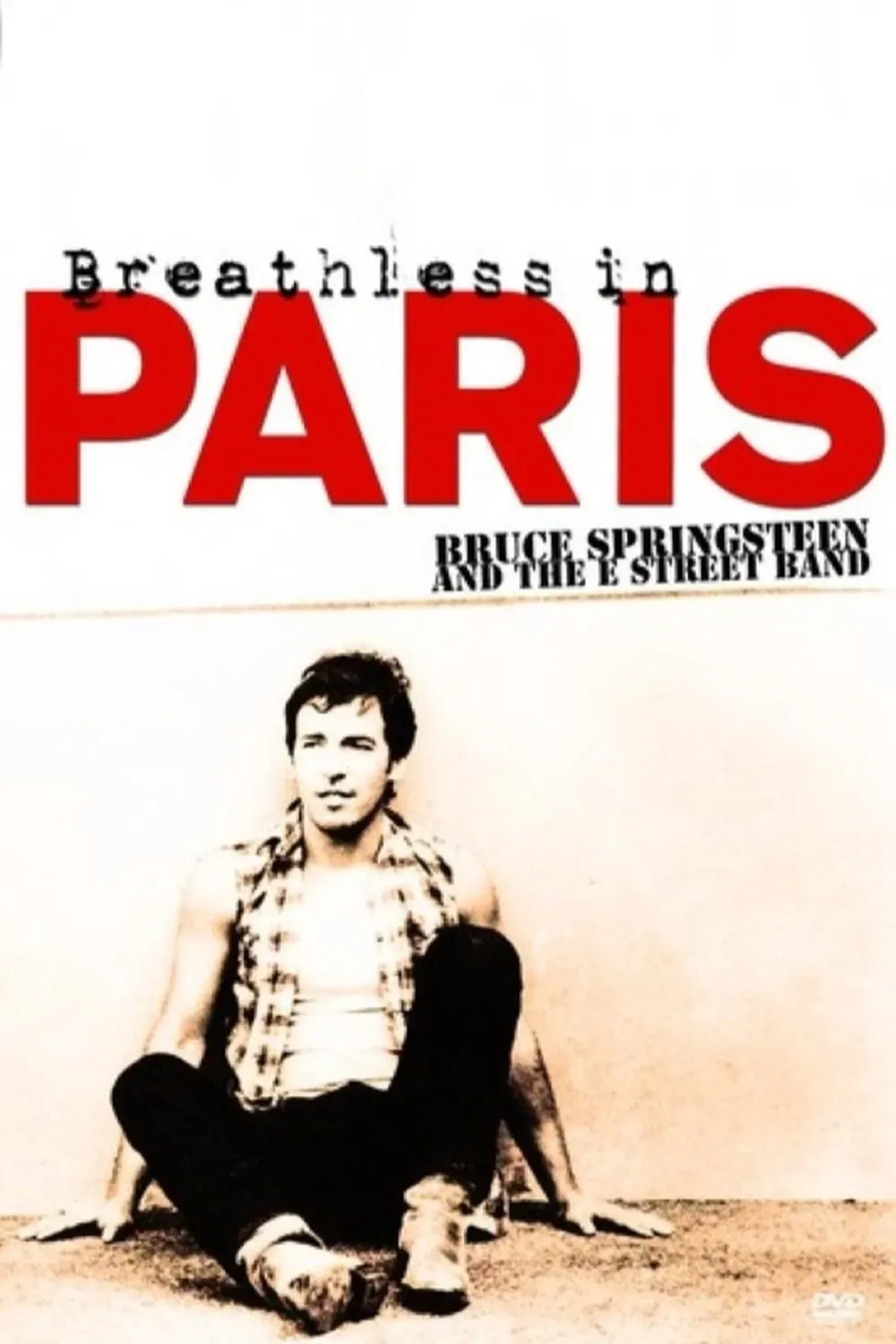 Poster of the movie Bruce Springsteen and The E Street Band: Breathless in Paris