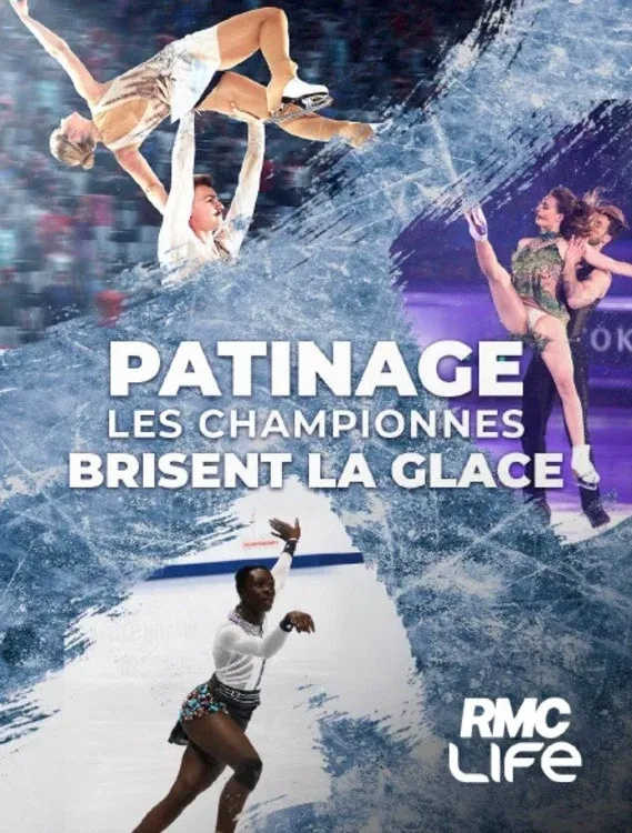 Poster for Patinage : Les championnes brisent la glace
