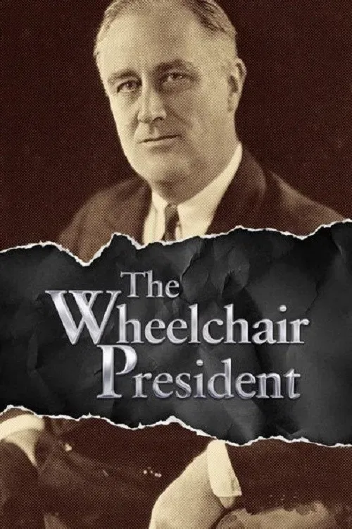 Poster of the movie 1945 and the Wheelchair President