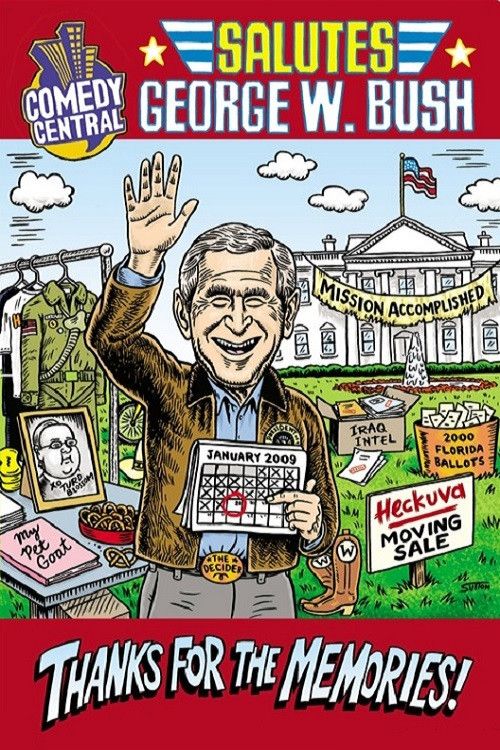Poster of the movie Comedy Central Salutes George W. Bush