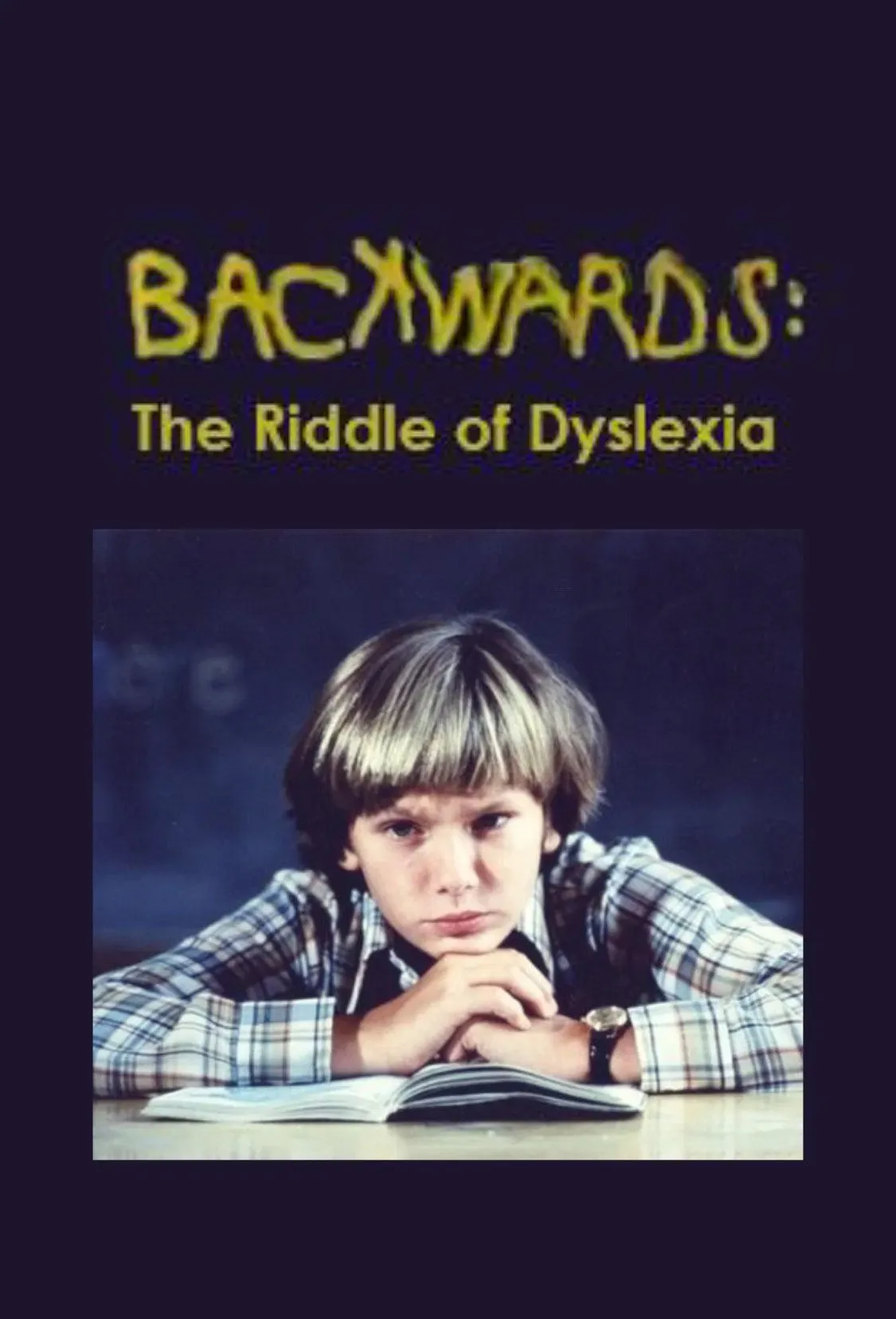 Poster of the movie Backwards: The Riddle of Dyslexia