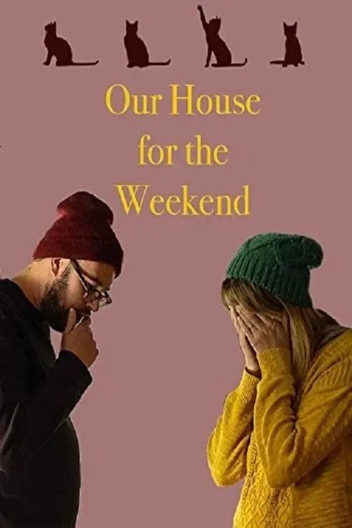 Poster of the movie Our House for the Weekend