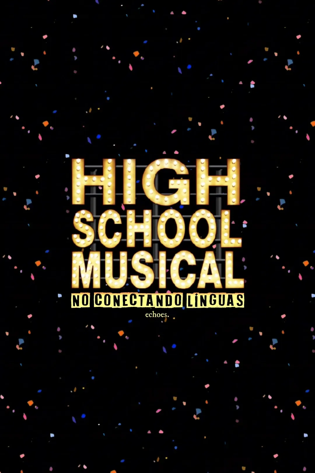 Poster of High School Musical: No Conectando Línguas
