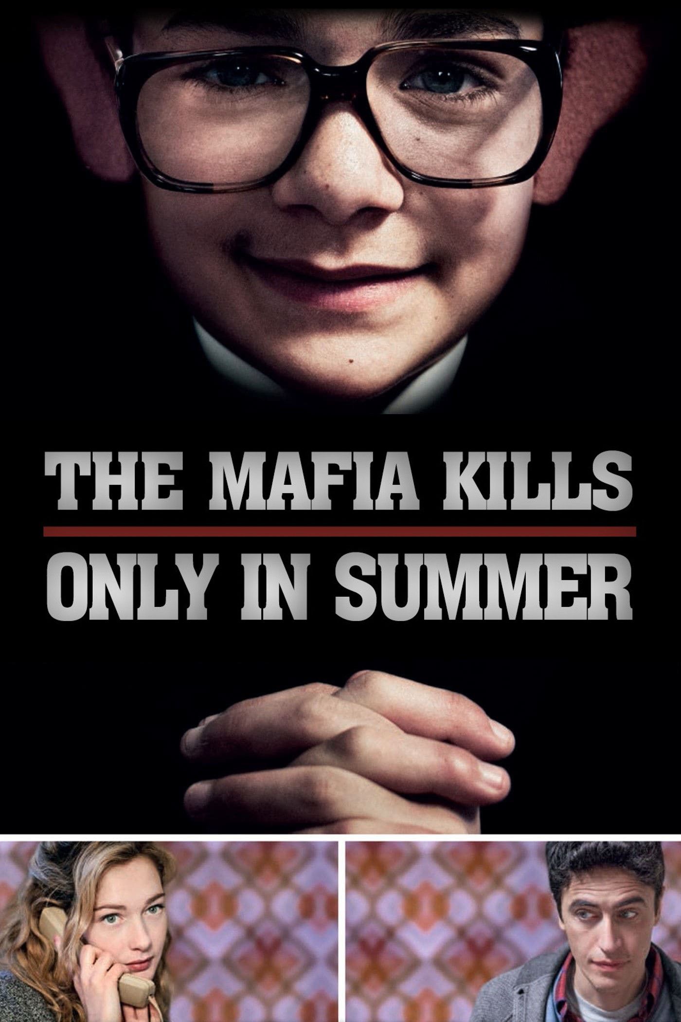 Poster of the movie The Mafia Kills Only in Summer