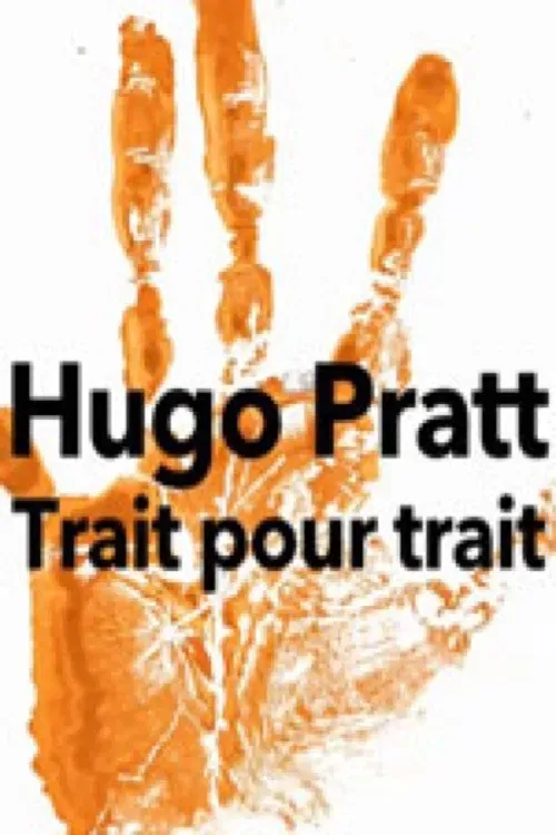 Poster of the movie Hugo Pratt, trait pour trait