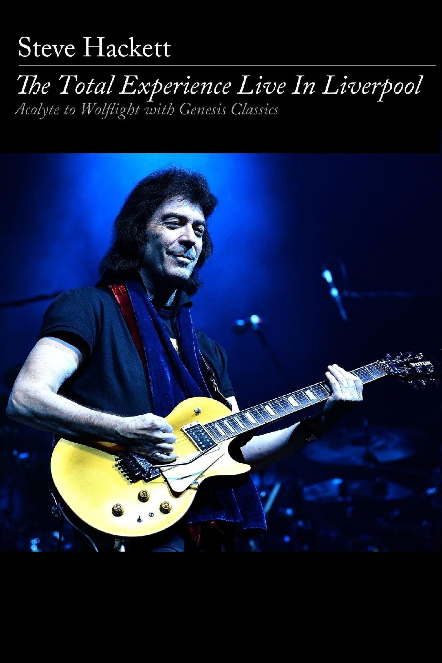 Poster of the movie Steve Hackett: The Total Experience Live in Liverpool