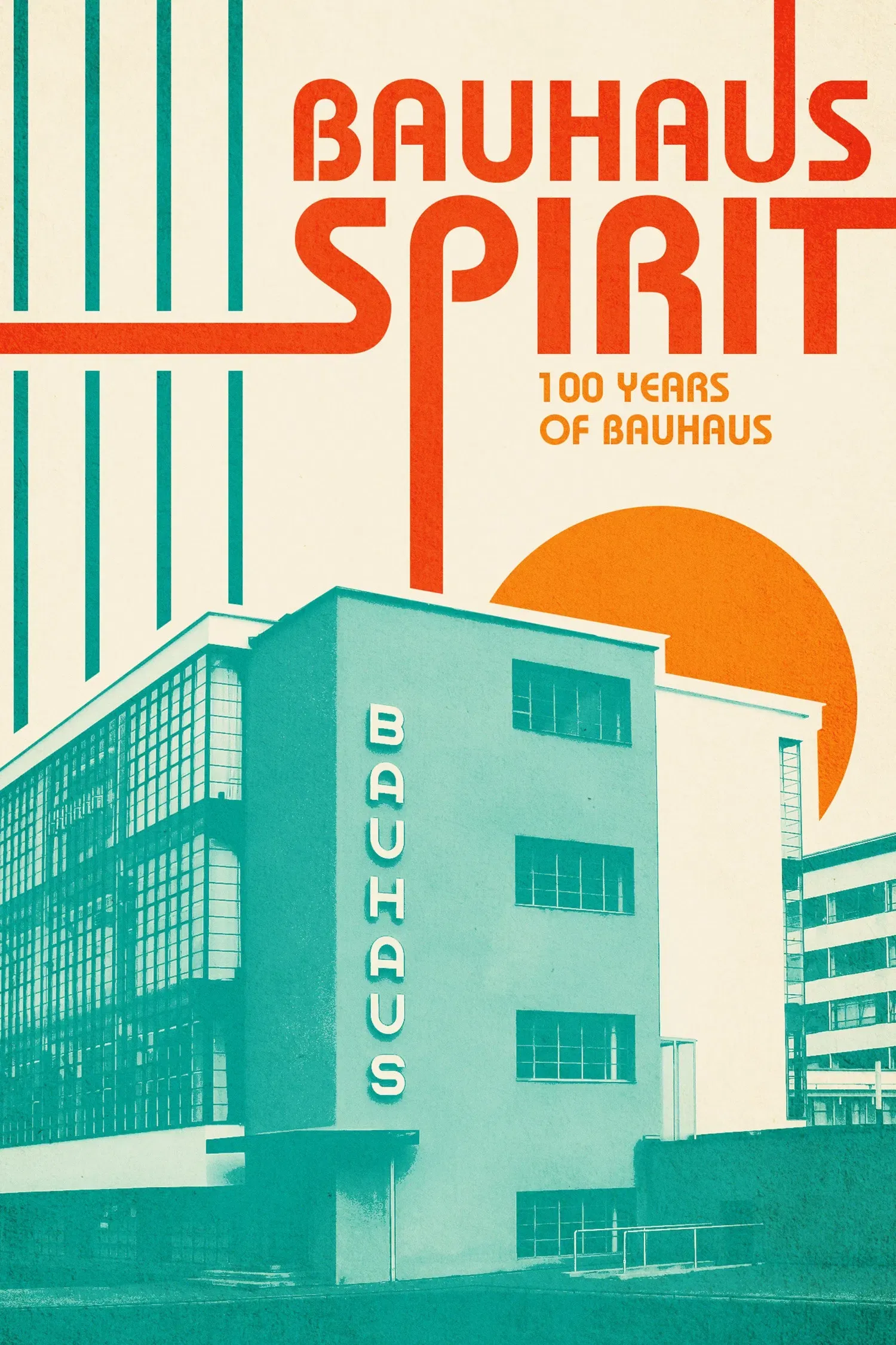 Poster of the movie Bauhaus Spirit: 100 Years of Bauhaus