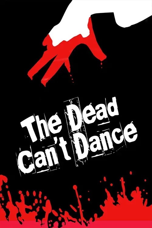 Poster of the movie The Dead Can't Dance