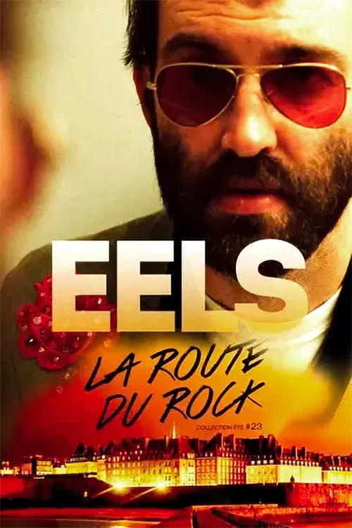 Poster of the movie EELS: Live At La Route Du Rock