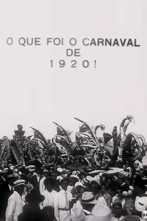 Poster of the movie What Was the Carnival of 1920!