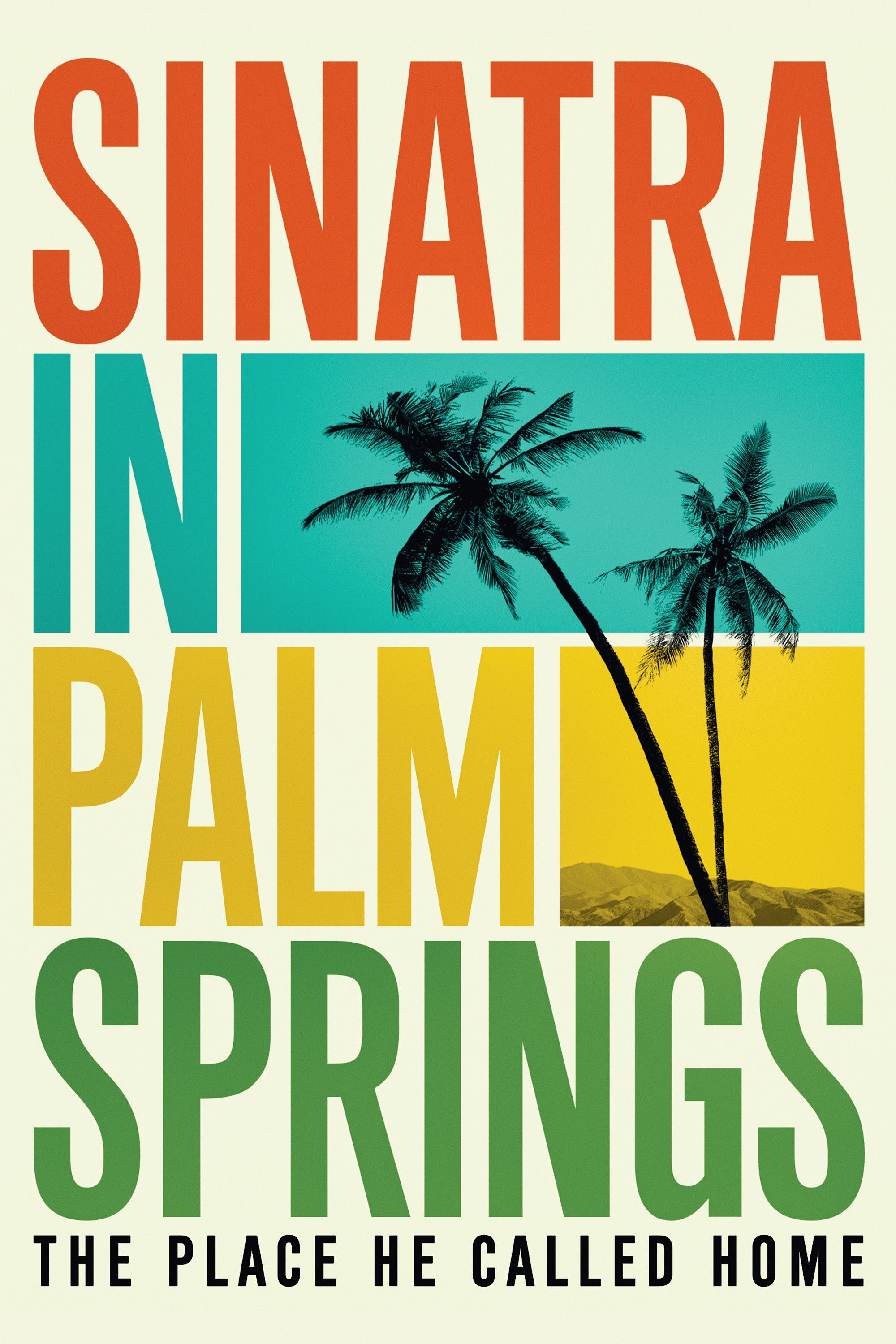 Poster of the movie Sinatra in Palm Springs