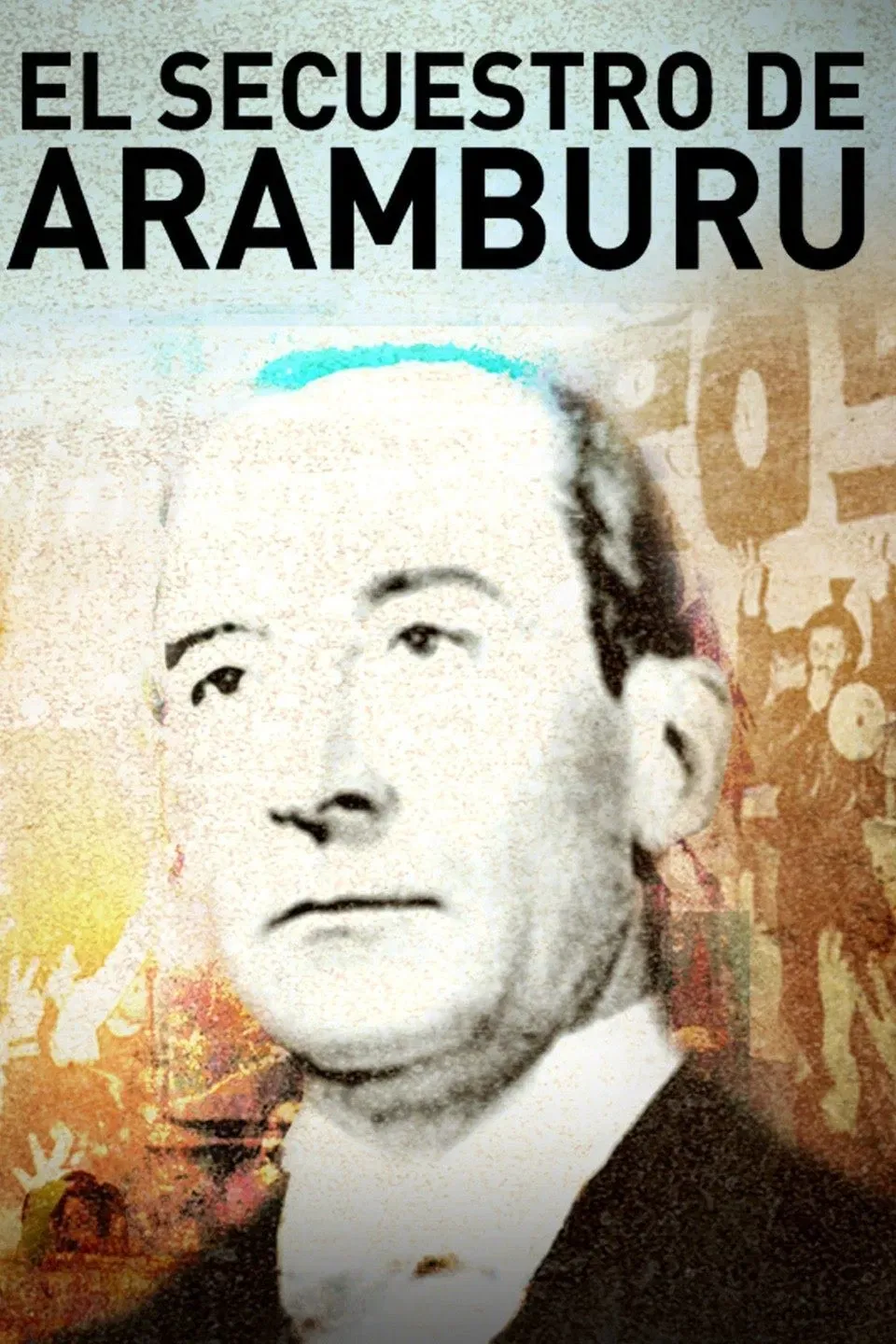 Poster of the movie Aramburu’s Assassination