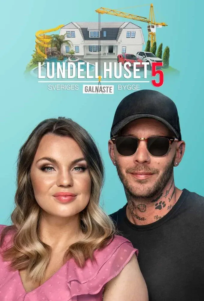 Poster of Lundellhuset - Sveriges lyxigaste bygge