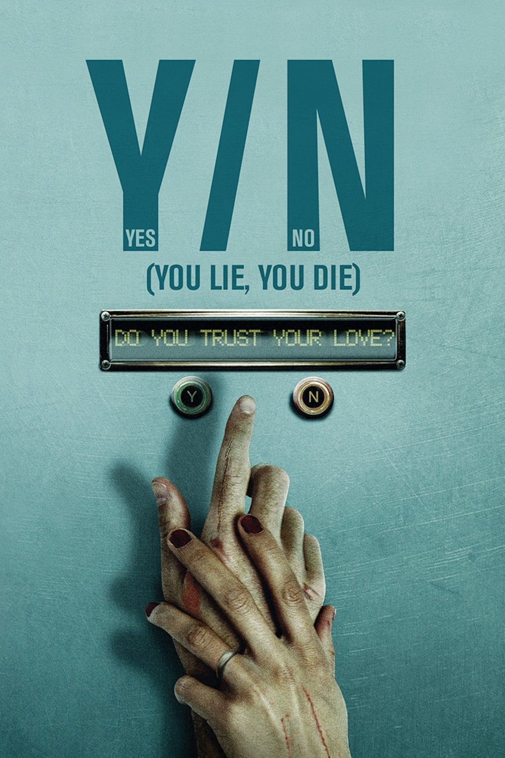 Poster of the movie Y/N: You Lie, You Die