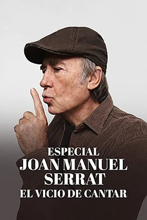 Poster of the movie Joan Manuel Serrat - El Vicio de Cantar: 1965-2022 - Madrid, 14-12-2022 en el WiZink Center