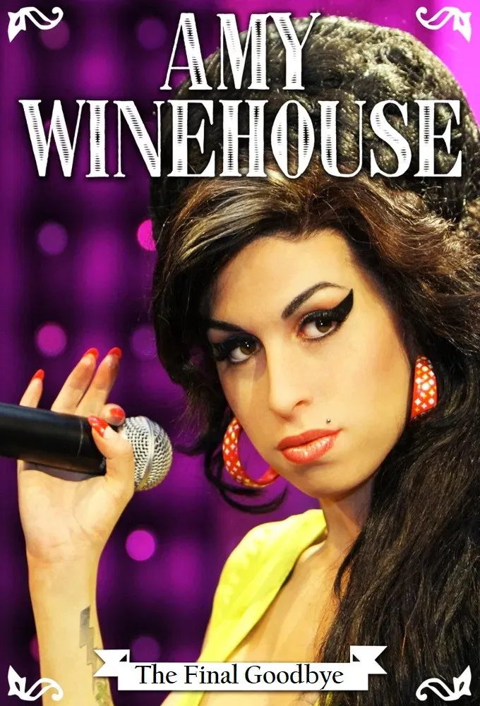 Poster of the movie Amy Winehouse: The Final Goodbye