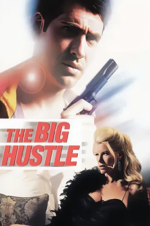 Poster of the movie The Big Hustle