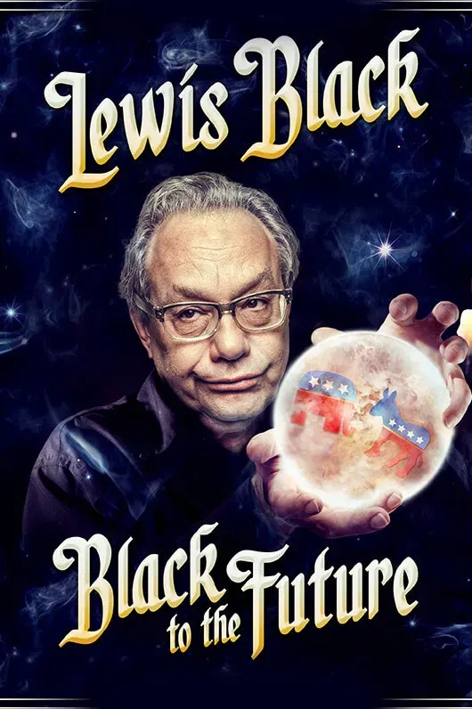 Poster of the movie Lewis Black: Black to the Future