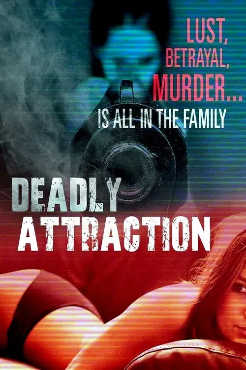 Poster for Deadly Attraction