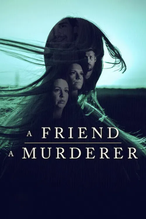 Poster of A Friend, a Murderer